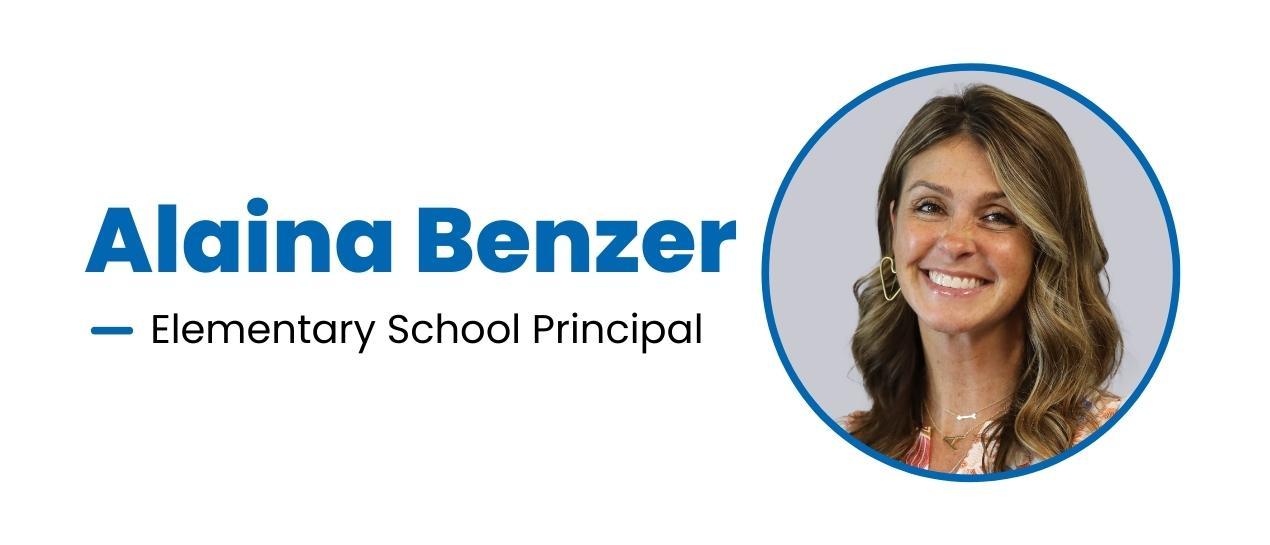 Get to Know Alaina Benzer, Elementary School Principal